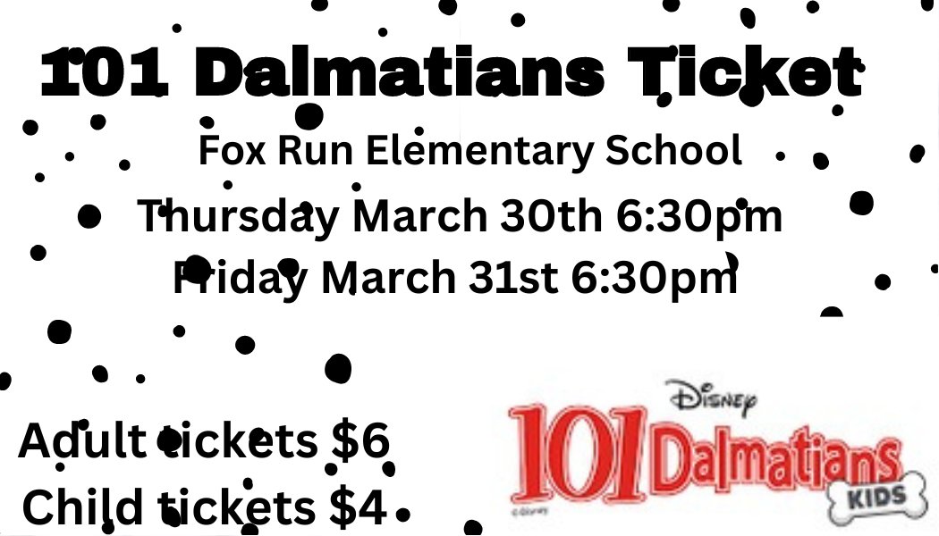 COMING SOON: 101 Dalmations  3/30/23 &amp; 3/31/23 @ 6:30 PM