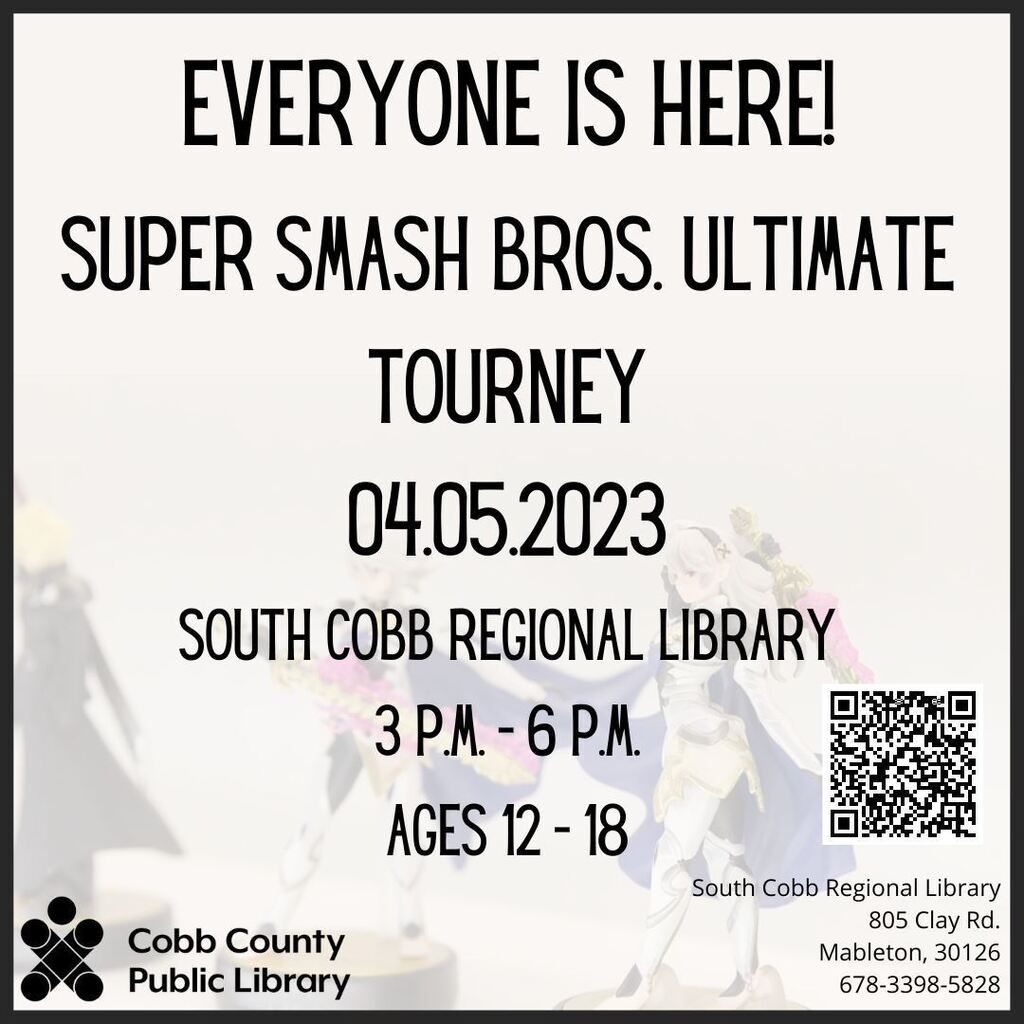 cobblibrary's tweet photo. Everyone is here! Are you? We're hosting an epic Super Smash Bros Ultimate Tournament! Registration is limited to the first 16 teens (ages 12-18) to sign up. Register by calling 678-398-5831 or at https://t.co/k4NHqYgTDz
.
#SouthCobbLibrary | Wednesday… https://t.co/IbfniYoQgo https://t.co/y4YtoRObYl