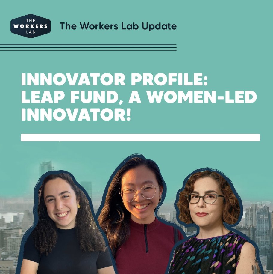 Thanks <a href="/theworkerslab/">The Workers Lab</a> for putting a spotlight on <a href="/myleapfund/">Leap Fund</a>, and spreading the word about our work. theworkerslab.com/updates/innova…