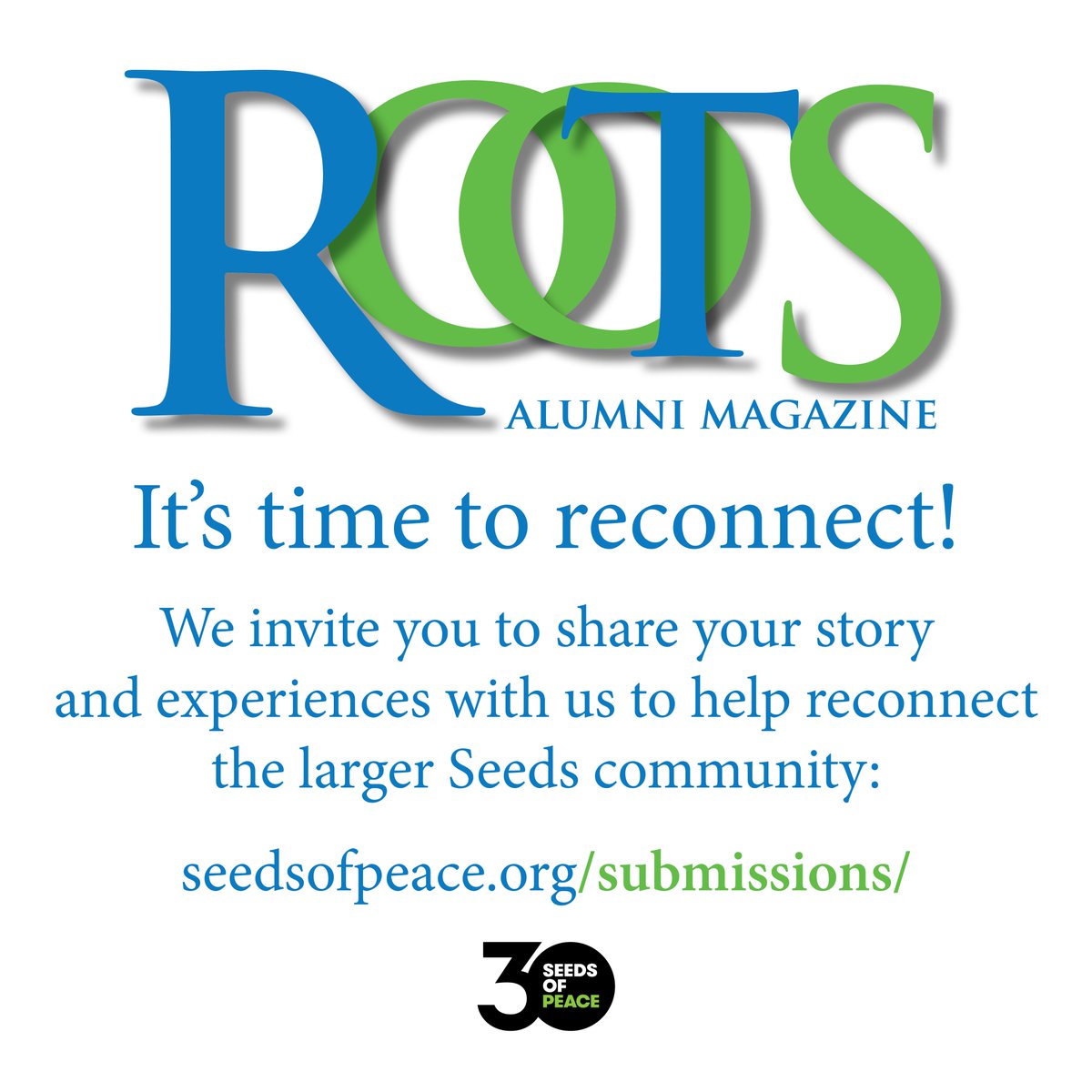 As part of Seeds of Peace's 30th anniversary celebration, we are bringing back the Roots alumni magazine. If you are a Seeds of Peace alum, we invite you to share your story: seedsofpeace.org/submissions/