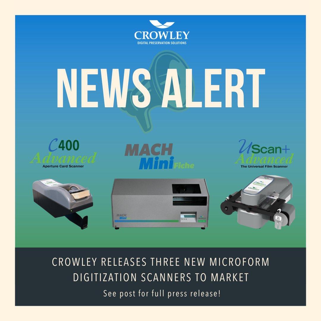 CrowleyScans's tweet photo. Crowley is proud to release three new next-generation #microform #digitization scanners: C400 Advanced, MACH Mini Fiche and UScan+ Advanced to market. Click the link for the full press release: https://t.co/Zs6E1mipAq https://t.co/FAsIPHObFe