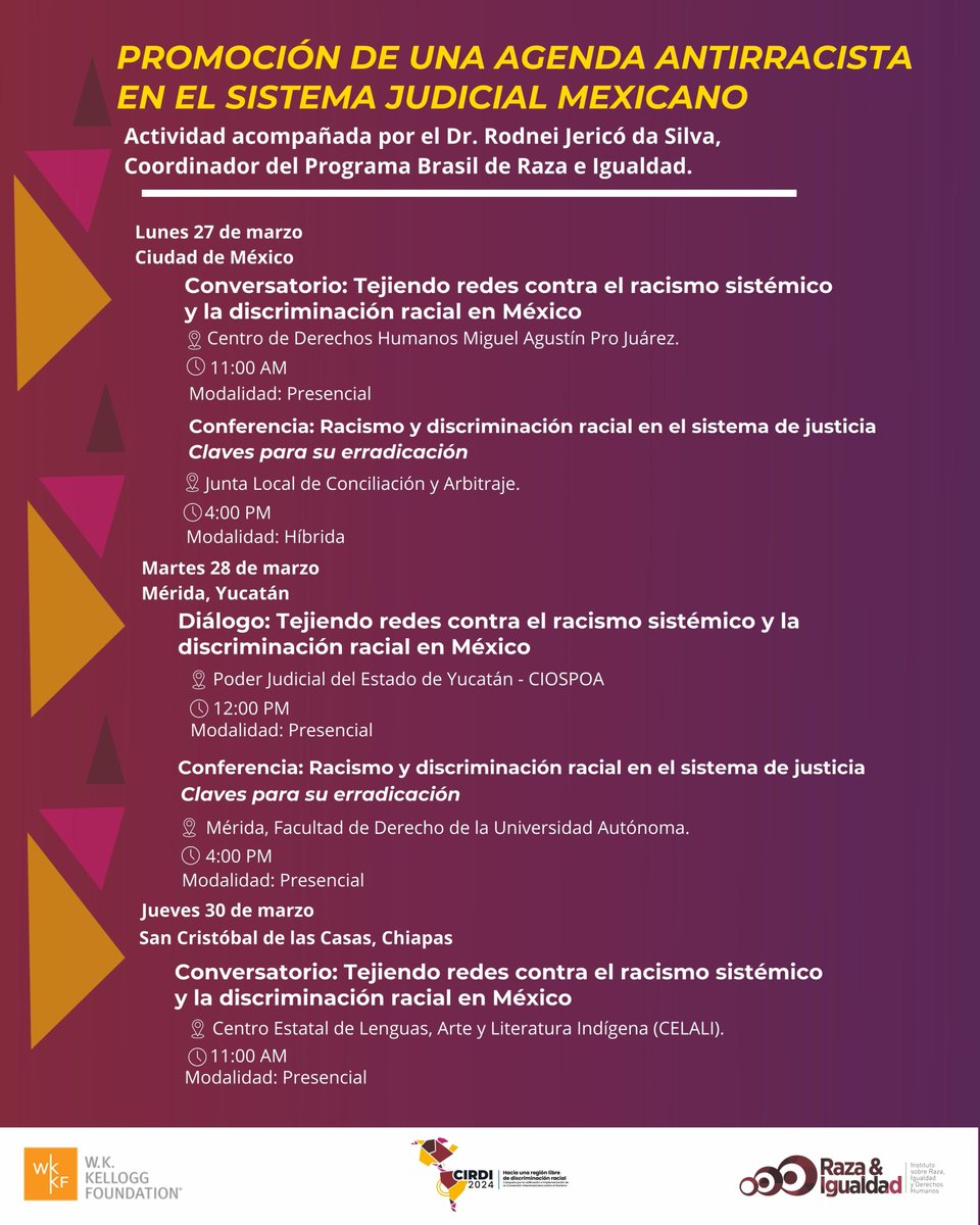 CIRDI_2024's tweet photo. Los eventos se desarrollarán del 27 al 30 de marzo en Ciudad de México, Yucatán y Chiapas, y contarán con la participación del Dr. Rodnei Jericó da Silva, coordinador del Programa Brasil de @raceandequality. https://t.co/6R9BqTPSo9