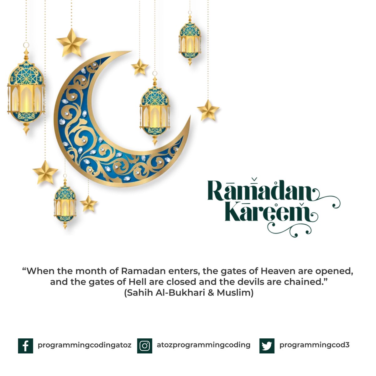 programmingcod3's tweet image. “When the month of Ramadan enters, the gates of Heaven are opened, and the gates of Hell are closed and the devils are chained.”
(Sahih Al-Bukhari & Muslim)
#Ramadan #رمضان_المبارك #Ramadan #programmingcoding #RamadanKarim #ramadan2023 #freedom #mubrak #RamadanMubarak