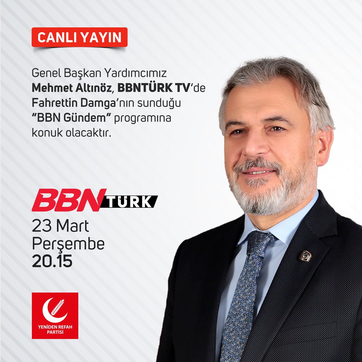 Genel Başkan Yardımcımız Mehmet Altınöz, BBNTÜRK TV’de Fahrettin Damga’nın sunduğu ‘BBN Gündem’ programına konuk olacaktır. 

📅 23 Mart Perşembe (Yarın)
⏰ 20.15
📡 BBNTÜRK