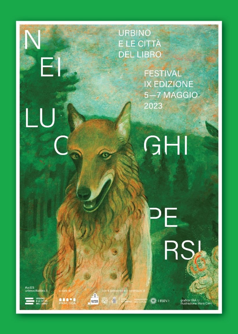 Torna Urbino e le Città del Libro – Festival
NEI LUOGHI PERSI
IX edizione
dal 5 al 7 maggio 2023 #ucl23 👉 Per sapere subito qualcosa di più urbinocittalibro.it/ucl23-tema/ 
Patrocinio e contributo <a href="/ComuneUrbino/">Comune di Urbino</a>
Grafica <a href="/isiaurbinotweet/">ISIA Urbino</a>
Illustrazione Mara Cerri