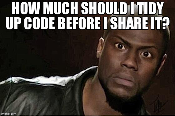 How much should I tidy up code before I share it? academia.stackexchange.com/questions/1944… #reproducibleresearch #code #researchundergraduate #conference