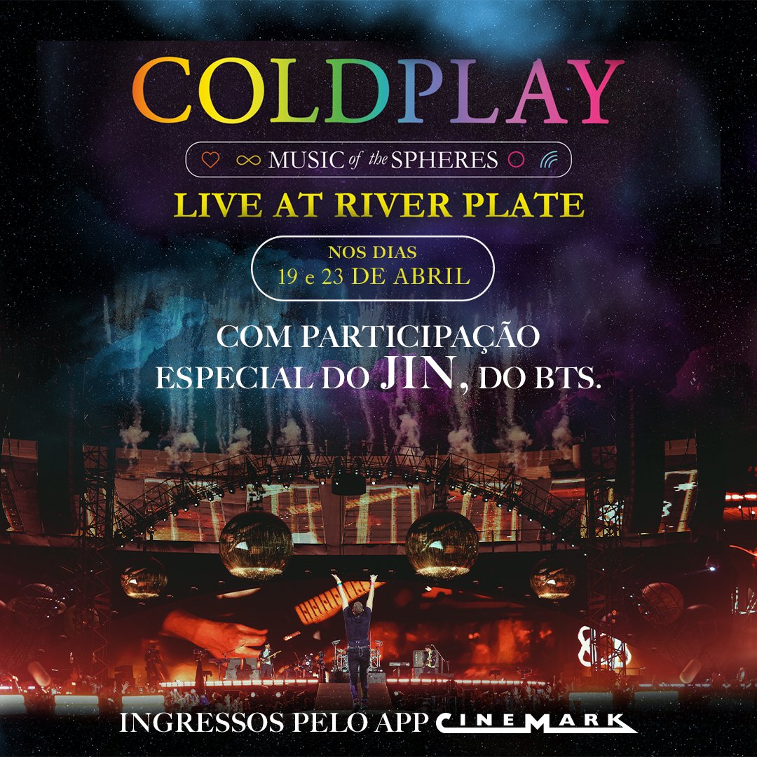 cinemarkoficial's tweet photo. Depois do sucesso do show realizado na Argentina, o #Coldplay retorna para as telonas com o #MusicOfTheSphere! Além de cenas inéditas, você também poderá conferir a participação do Jin, do #BTS. Ingressos pelo #APPCinemark! https://t.co/TGM9z87z3e