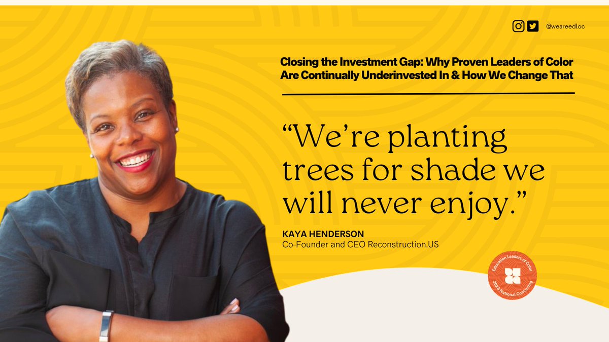 Education Leaders of Color (@weareedloc) on Twitter photo “We’re planting trees for shade we will never enjoy.” - <a href="/HendersonKaya/">Kaya Henderson</a> #edloc2023 #weareedloc “We’re planting trees for shade we will never enjoy.” - <a href="/HendersonKaya/">Kaya Henderson</a> #edloc2023 #weareedloc