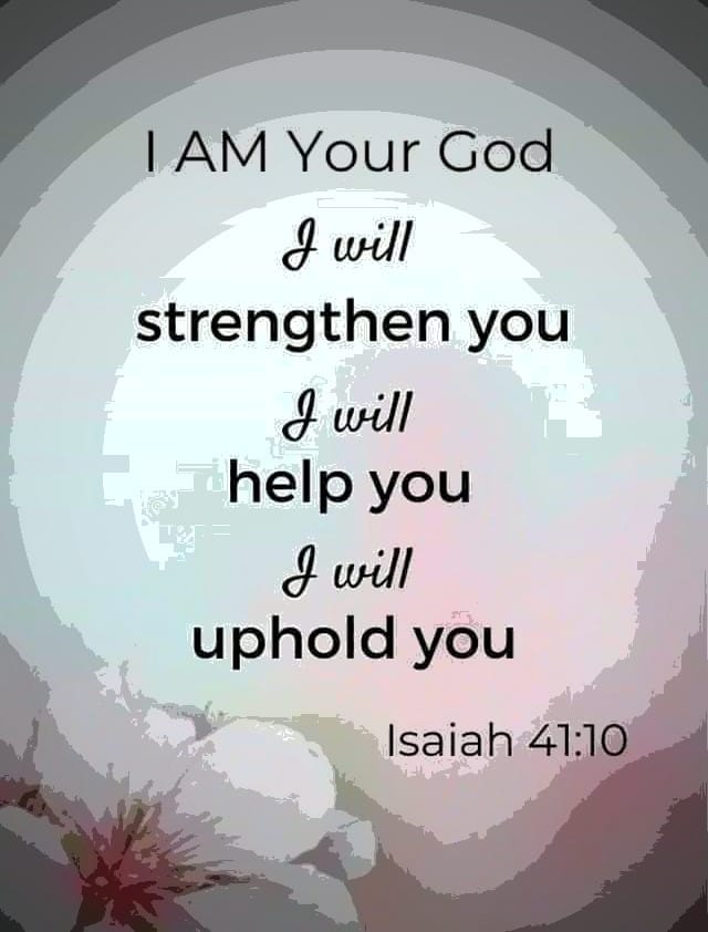 great0727's tweet photo. Fear thou not; for I am with thee: be not dismayed; for I am thy God: I will strengthen thee; yea, I will help thee; yea, I will uphold thee with the right hand of my righteousness.
 Isaiah 41:10 [KJV] https://t.co/mPF1xeL0EF