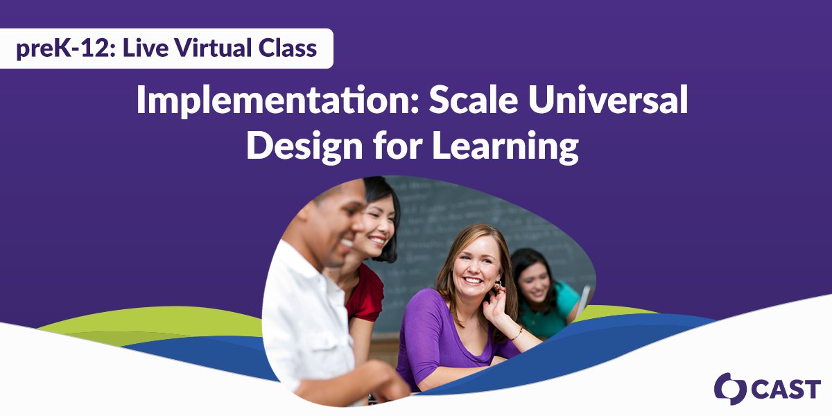 Are you looking to scale the reach of #UDL in your school or district? Register today for our live virtual #class, Implementation: Scale Universal Design for Learning, starting April 20: ow.ly/wwko50NmGA1 #education #EdTalk #EdLeadership