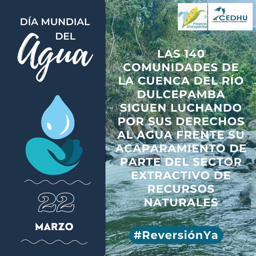 💧22 de Marzo #DiaMundialDelAgua 
Las 140 comunidades de la cuenca del río Dulcepamba siguen luchando por sus derechos al agua frente su acaparamiento de parte del sector extractivo de recursos naturales.

Exigimos al <a href="/Ambiente_Ec/">Min. de Ambiente, Agua y Transición Ecológica</a> la #ReversiónYa #JusticiaDulcepamba