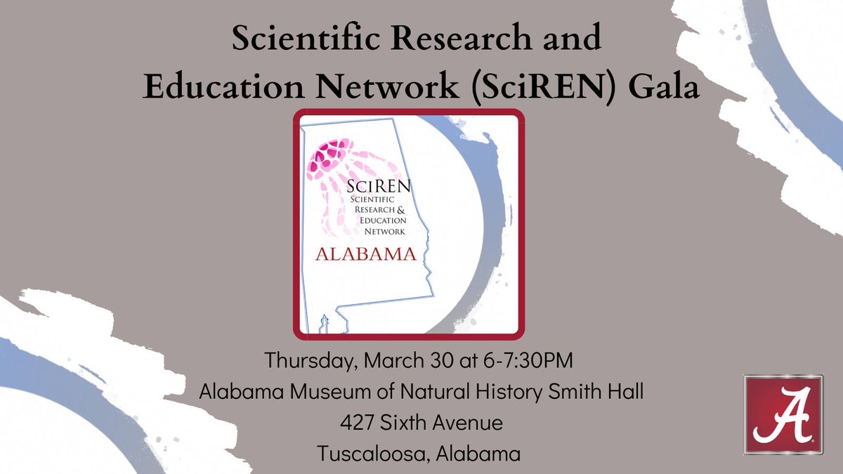 Bring Alabama STEM to your classroom through the Scientific Research and Education Network (SciREN) Gala! 
Date:  Thursday, March 30 at 6-7:30PM 
Location:  Alabama Museum of Natural History Smith Hall, 427 Sixth Ave, Tuscaloosa, AL
Free registration: sciren.ua.edu/teacher-regist…