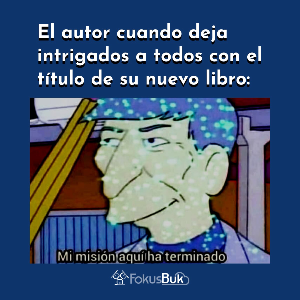 fokusbukmx's tweet photo. 💫¡No podemos vivir con la duda!
Tendremos que leerlo para saber su origen 🤭

#PretextosParaLeer #MemesDeLectores #MemesDeEscritores  #Libros #DeCuandoLosAjolotesSoñaban #Memes #Escritores #LibrosNuevos https://t.co/Qxs8enfCdG
