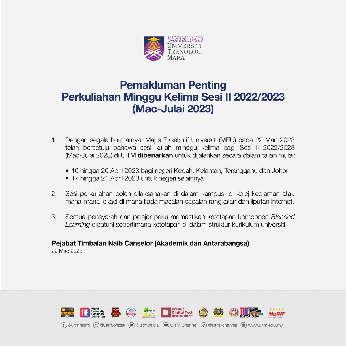 𝗣𝗲𝗿𝗺𝗮𝗸𝗹𝘂𝗺𝗮𝗻 𝗣𝗲𝗻𝘁𝗶𝗻𝗴 

Majlis Eksekutif Universiti (MEU) bersetuju bahawa sesi kuliah minggu kelima bagi sesi II 2022/2023 (Mac-Julai 2023) dibenarkan untuk dijalankan secara dalam talian.

#MalaysiaMADANI 
#UiTMDihatiku 
#GRU2025