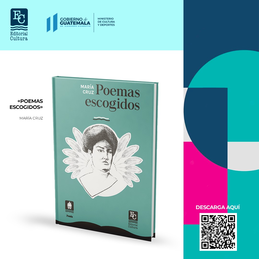 EditCultura's tweet photo. En el marco de la conmemoración del #DíaInternacionalDeLaMujer y del Día Mundial de la Poesía, Editorial Cultura pone a tu disposición «Poemas escogidos» de la escritora María Cruz, una voz fundamental para la poesía guatemalteca.
Ingresa aquí https://t.co/WvMzEWzzo5 . https://t.co/ThdB92XhVR