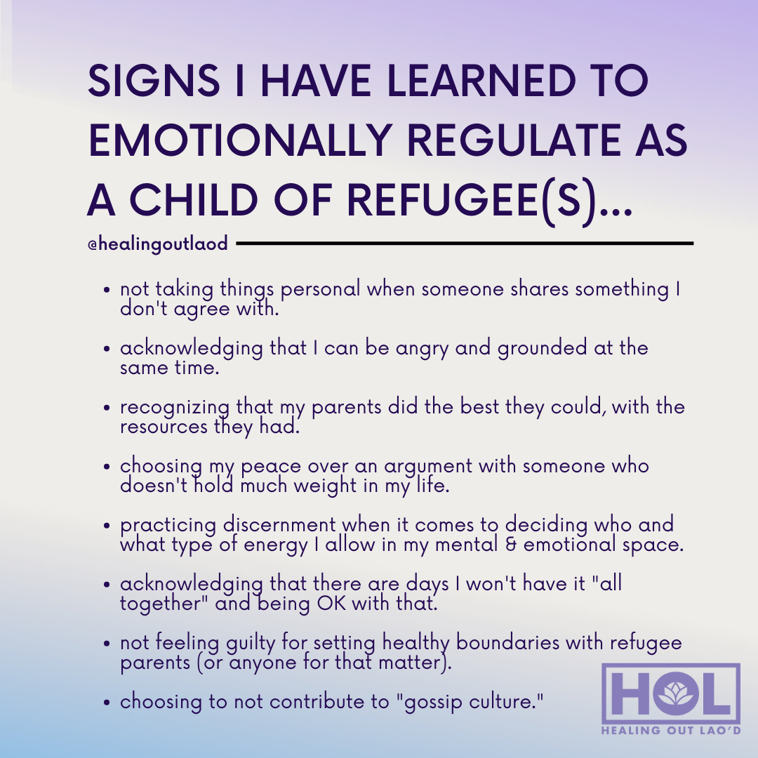 SIGNS I HAVE LEARNED TO EMOTIONALLY REGULATE AS A CHILD OF REFUGEE(S):

✔️not taking things personal when someone shares something I don't agree with. 

✔️acknowledging that I can be angry and grounded at the same time. 

✔️recognizing that my parents did the best the