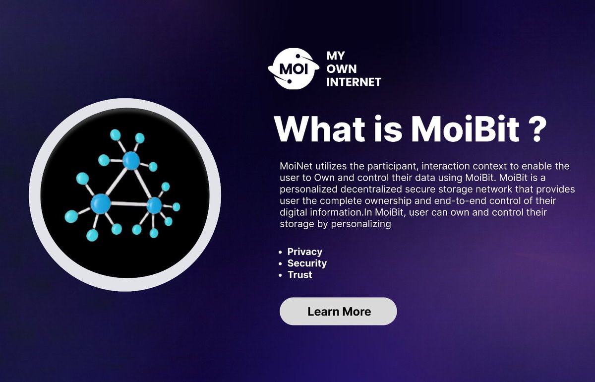hamzaumer33's tweet photo. MoiBit is a personalized decentralized secure storage network.
#MoiBit provides users complete ownership and
end-to-end control of their digital information.
More Details: https://t.co/eYOP6jtXsp
@MOI_Tech #MyOwnInternet #ISM https://t.co/Z5aMnl7BJB