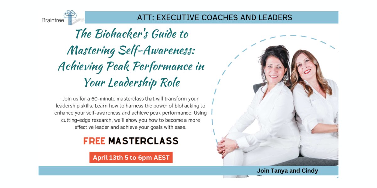 Elevate your leadership skills &amp; achieve peak performance in your role! Join us for ‘Biohacking’s Guide to Mastering Self-Awareness’ on April 13th from 5-6pm (AEST) and learn from Tanya Harris. Register now! mailchi.mp/braintree.net.…