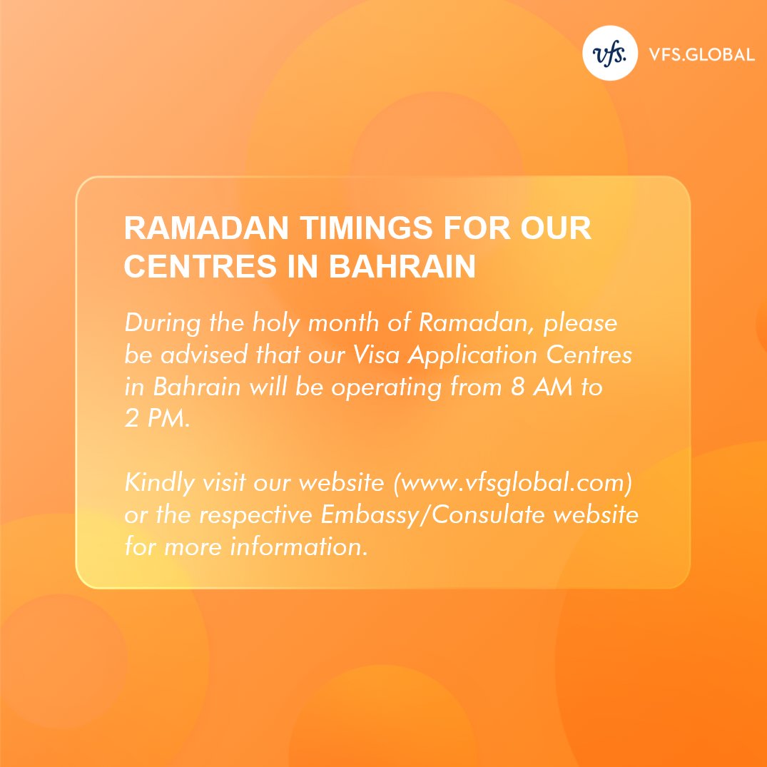 VFS Global on Twitter "An important update for our applicants in Bahrain. During the holy month