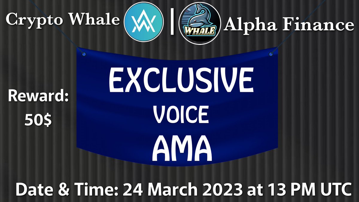 🎙️We're pleased to announce our next #VOICE AMA with #Alpha Finance on 24 March 2023 at 01 PM UTC

💰Rewards: 50$

🏠Venue: @crypto_whaleglobal

〽️Rules:
1⃣ Follow

👉  <a href="/CryptoWhale1988/">Crypto Whale Global</a>
👉  <a href="/AlphaFinance__/">Alpha Finance</a>
2⃣ Like &amp; RT
3⃣ Comment Ques &amp; Tag 3 Friends (Max 3)