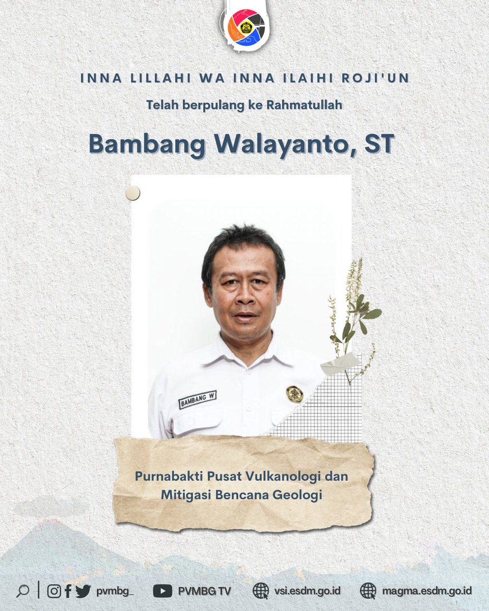 PVMBG_'s tweet photo. Innalillahi wainna ilaihi roojiun, turut berduka cita atas meninggalnya Bapak Bambang Walayanto ST., purnabakti PVMBG. Hari Kamis, 23 Maret 2023, jam 4.00 WIB. https://t.co/M5zqOATM0u