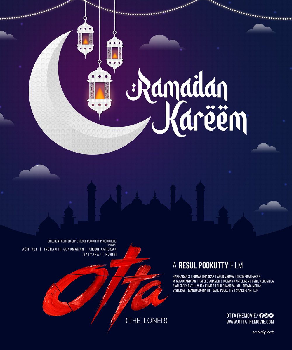 Ramadan Mubarak Wishes to All from Team <a href="/Ottathemovie/">Otta The Movie</a> 

<a href="/resulp/">resul pookutty</a> #AsifAli <a href="/Indrajith_S/">Indrajith Sukumaran</a> #Sathyaraj <a href="/Rohinimolleti/">Rohini Molleti</a> <a href="/divyadutta25/">Divya Dutta</a> <a href="/_AdilHussain/">Adil hussain</a>  <a href="/childrenrullp/">Children Reunited LLP</a> <a href="/mamtamohan/">Mamta Mohandas</a>