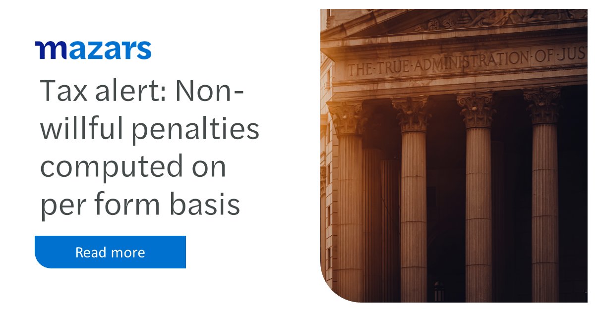 Tax alert: The United States Supreme Court rules for Bittner. A decision was issued clarifying the penalty for non-willful violations of the Bank Secrecy Act’s requirement to report certain foreign bank accounts.
Read more: maza.rs/60125CY4n