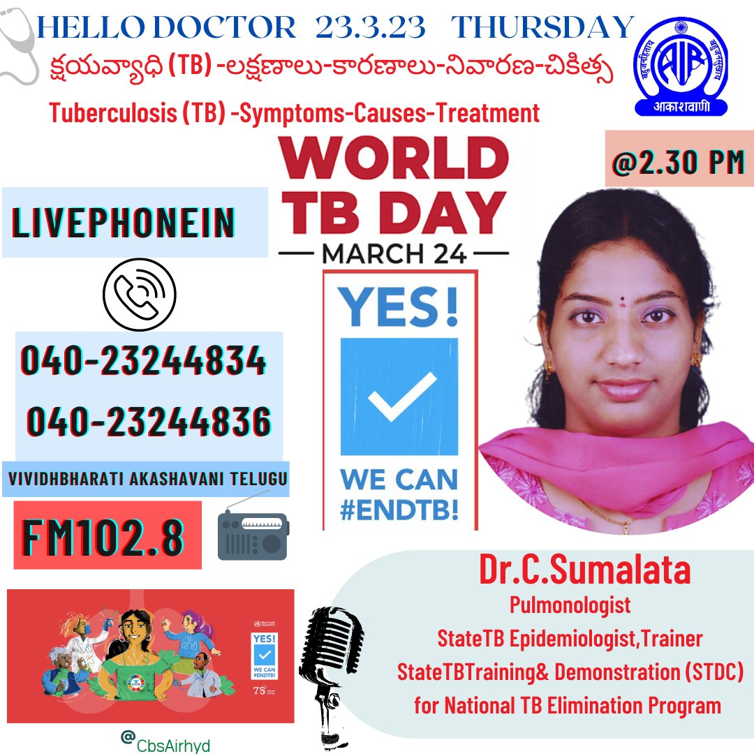 AirCbshyd's tweet photo. ⏩#HelloDoctor #Livephonein today #March23rd #Thursday @2.30pm ⏩Topic #Tuberculosis #TB symtoms causes&amp;treatment onthe occasion  of #WorldTBDay on #24thMarch2023  
⏩#DRCSumalata #Pulmonologist 
#StateTBEpidemologist  #STDC
#Phonenos
040-23244834
040-23244836
on #FM102.8 #VBHyd https://t.co/jloOGluAgk