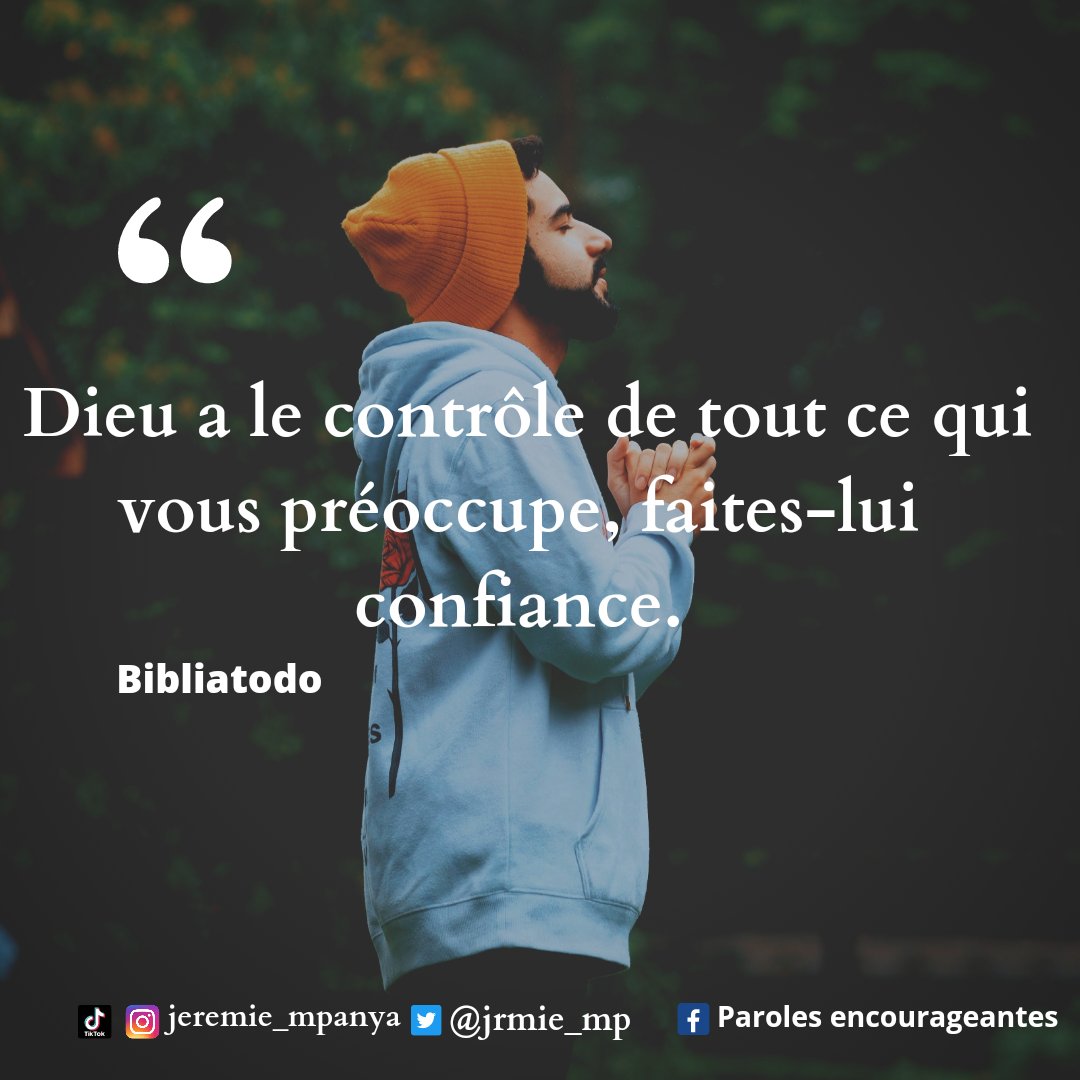jrmie_mp's tweet photo. « Dieu a le contrôle de tout ce qui vous préoccupe, faites-lui confiance. »

𝑩𝒊𝒃𝒍𝒊𝒂𝒕𝒐𝒅𝒐📍
#confiance #Dieu https://t.co/A83MQKkbwa