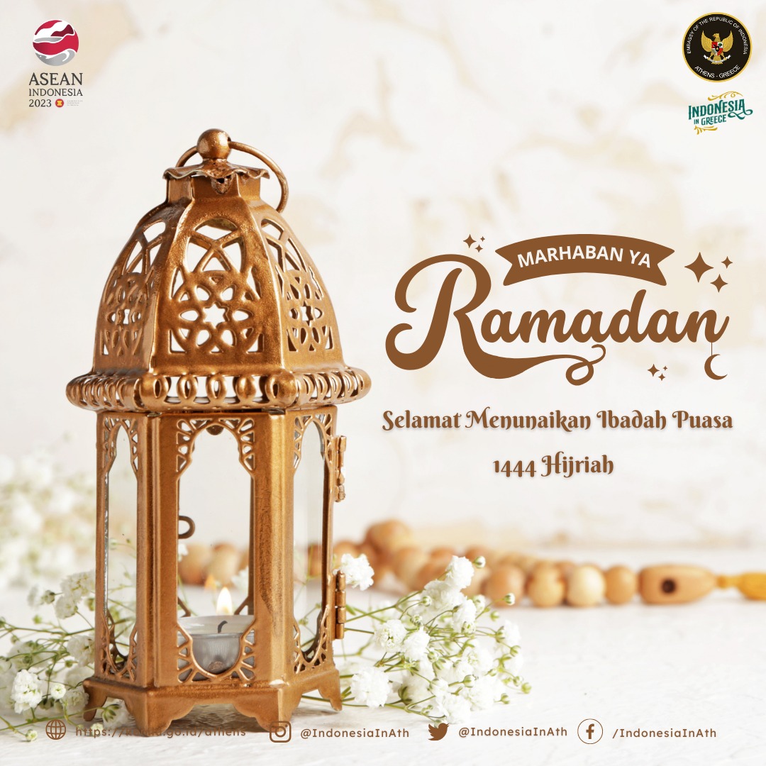 indonesiainath's tweet image. Keluarga Besar KBRI Athena mengucapkan Selamat Menunaikan Ibadah Puasa Ramadan 1444 H. Semoga kita semua senantiasa memperoleh berkah, kesehatan dan perlindungan dari Allah SWT. Marhaban yaa Ramadan.
#Ramadan1444H
#IndonesiainGreece
#IndonesiainAthens
#KBRIAthena