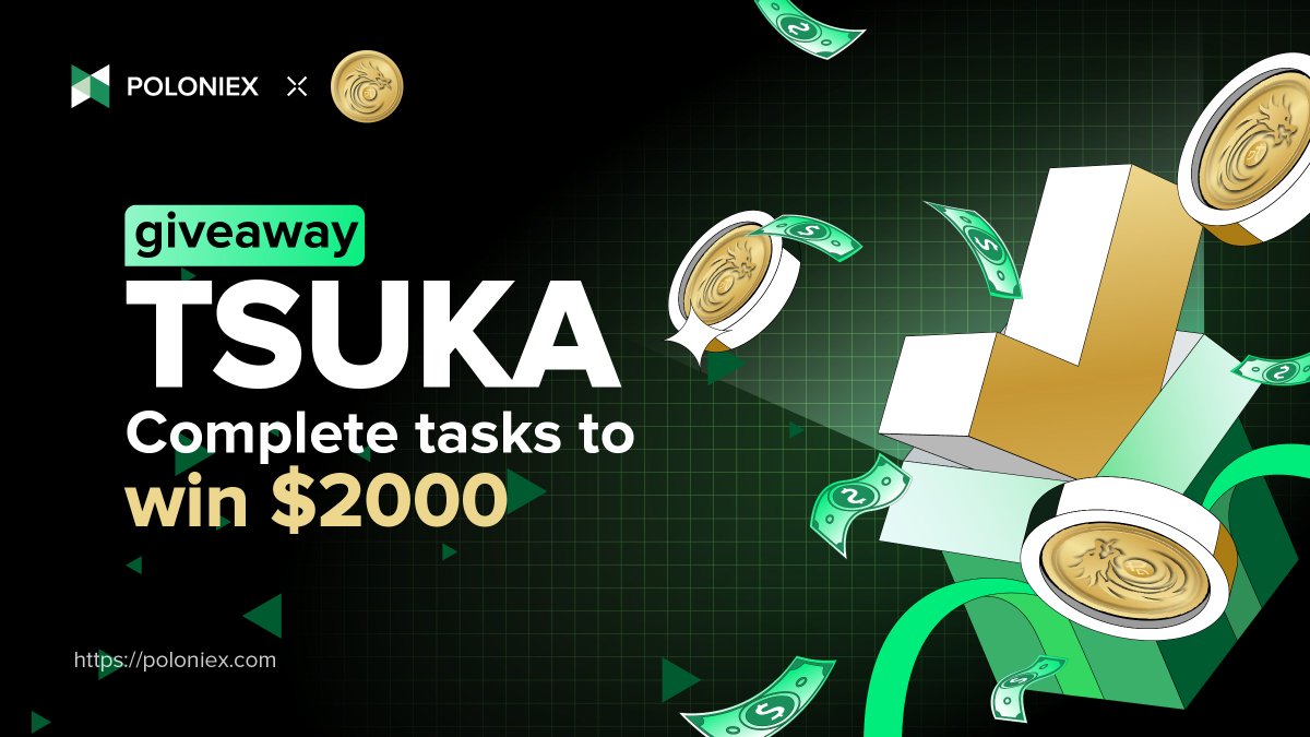 Poloniex's tweet photo. 💰 WIN $2000 in $TSUKA!💰

🎁 Follow @Poloniex @Dejitaru_Tsuka 
🎁 RT, Tag 3 friends
🎁 Complete tasks: https://t.co/j5zZZLuFid

📅 DDL: 30 March, 50 winners

#giveaway #TSUKA #poloniex https://t.co/cz9ttuaeI5