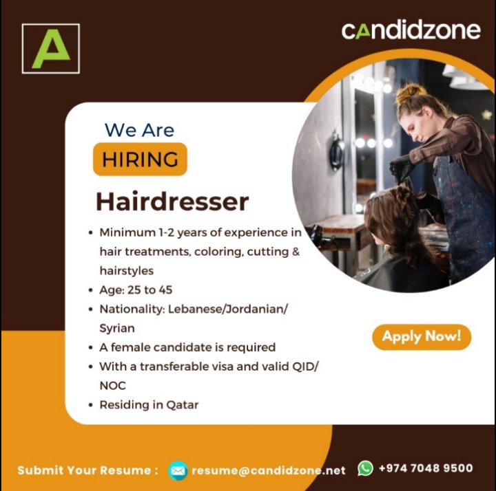 AliShah302cop's tweet photo. HIRING HAIRSTYLISTS
• Female, Any Asian nationality 
• 45 years old and below
• 4+ years of relevant experience (Arabic Hairstyles, Coloring, Cutting, Styling of hair)
• Work Location - Al Hilal opposite Aster
 please send
Email: a.ahlem@candidzone.net 
Whatsapp: +97470994111 https://t.co/tEPp2IjKAK