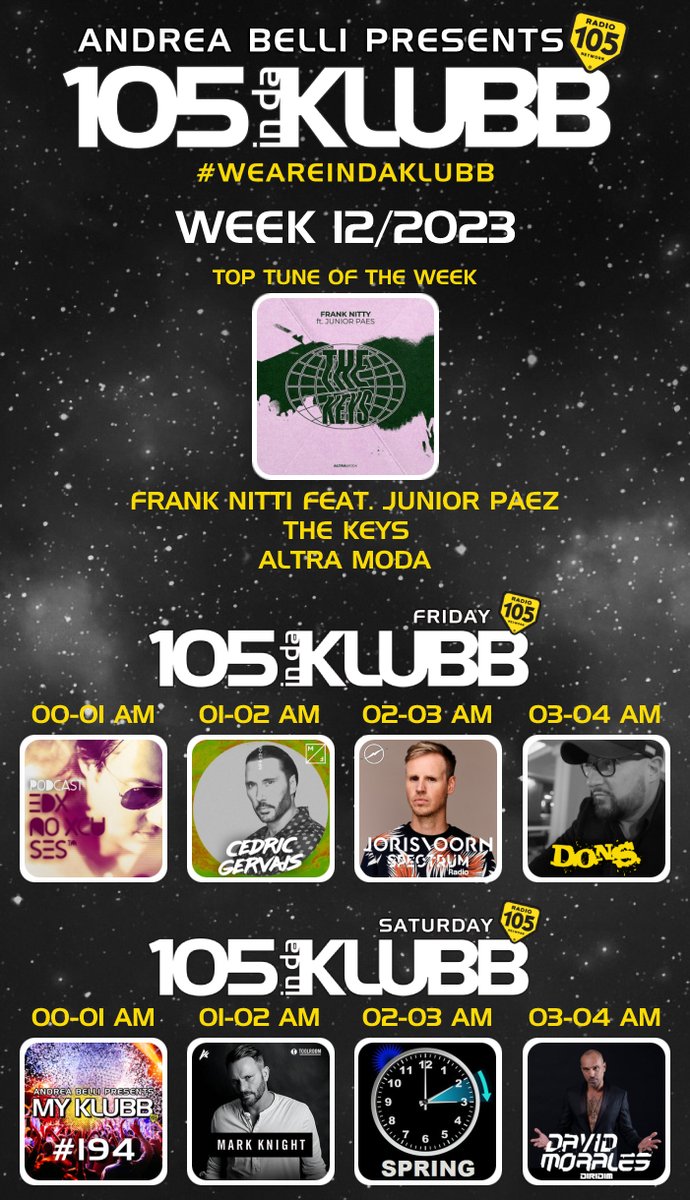 105 InDaKlubb (@105indaklubb) on Twitter photo #105INDAKLUBB
LINE UP WEEK 12/2023
#TOPTUNE OF THE WEEK
<a href="/FrankNittyOFC/">FrankNitty</a>
feat. #juniorpaez
The Keys
#AltraModaMusic
<a href="/whoapromotions/">Whoa! Promo</a>
➖
LINE UP DJs
<a href="/edxMusic/">EDX</a>
<a href="/CedricGervais/">Cedric Gervais</a>
<a href="/jorisvoorn/">Joris Voorn</a>
<a href="/donsdj/">Karl Oliver Goedicke</a>
<a href="/andreabellidj/">Andrea Belli</a>
<a href="/djmarkknight/">DJ Mark Knight</a>
<a href="/DJDavidMorales/">David Morales</a>
➖
#WEAREINDAKLUBB
#playitloud
#MYKLUBB #105INDAKLUBB
LINE UP WEEK 12/2023
#TOPTUNE OF THE WEEK
<a href="/FrankNittyOFC/">FrankNitty</a>
feat. #juniorpaez
The Keys
#AltraModaMusic
<a href="/whoapromotions/">Whoa! Promo</a>
➖
LINE UP DJs
<a href="/edxMusic/">EDX</a>
<a href="/CedricGervais/">Cedric Gervais</a>
<a href="/jorisvoorn/">Joris Voorn</a>
<a href="/donsdj/">Karl Oliver Goedicke</a>
<a href="/andreabellidj/">Andrea Belli</a>
<a href="/djmarkknight/">DJ Mark Knight</a>
<a href="/DJDavidMorales/">David Morales</a>
➖
#WEAREINDAKLUBB
#playitloud
#MYKLUBB