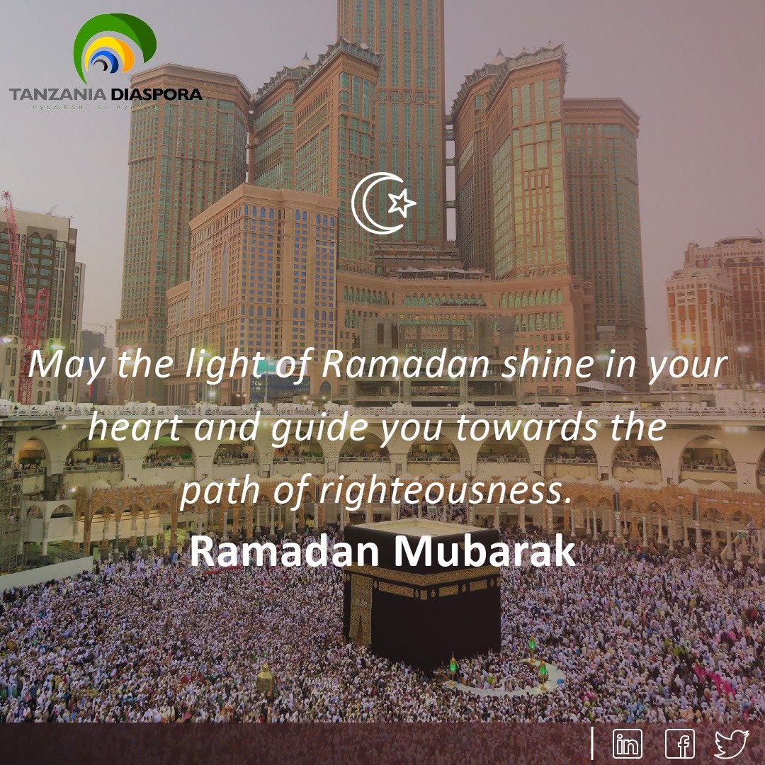 Tanzania Diaspora Initiative Wishes Our Muslim Friends &amp; Family Ramadan Mubarak!