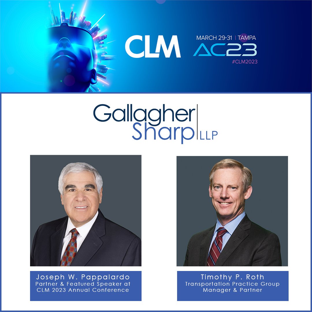 The <a href="/TheCLMalliance/">The CLM Alliance</a> Annual Conference is right around the corner, and we are excited to have Gallagher Sharp Partner Joe Pappalardo and Transportation Practice Group Manager &amp; Partner Tim Roth in attendance. Looking forward to seeing our friends and colleagues in Tampa!