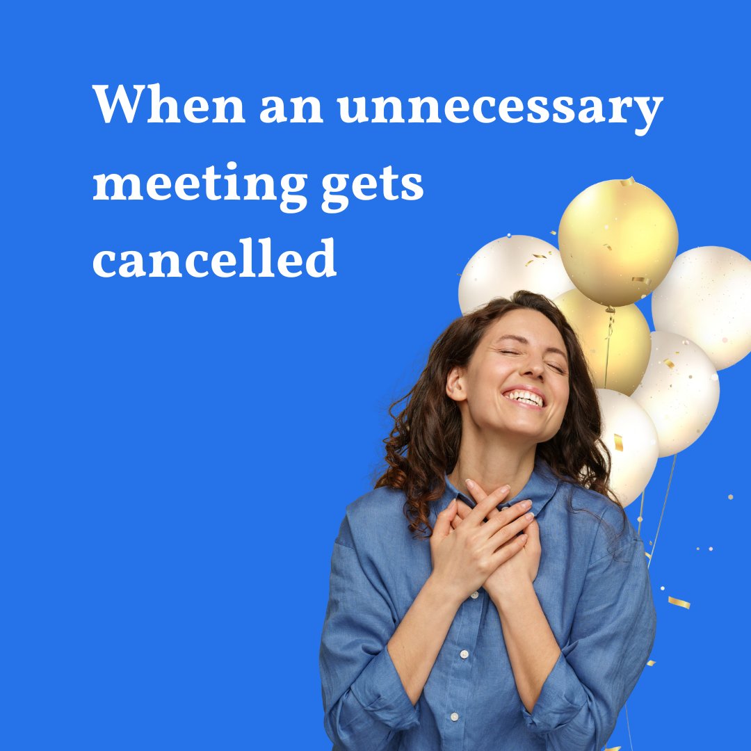 TeamSterka's tweet photo. Being in endless meetings prevents you from doing actual work.

When you’re fretting about a looming deadline or the sheer amount on your to-do list, getting a “cancelled meeting” notification in your inbox can have you jumping for joy. https://t.co/4IGGCWvENo