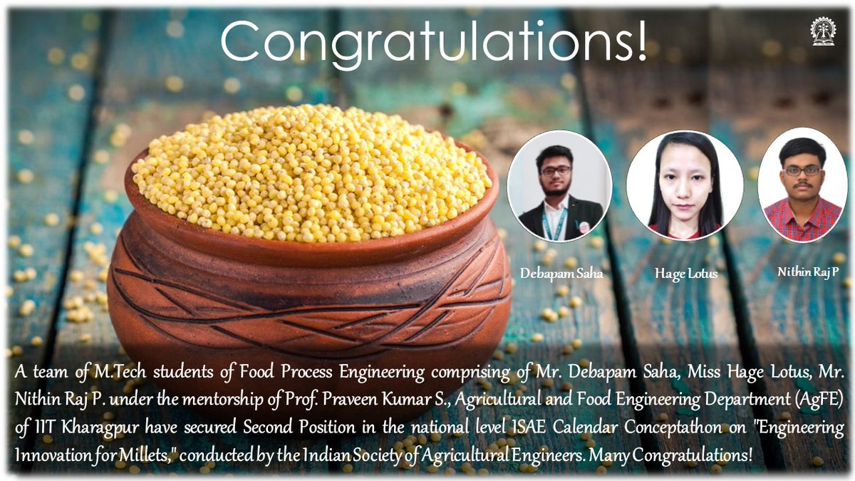 IITKgp's tweet photo. Congrats to https://t.co/UmO73UDr2H students of Food Process Engg Debapam Saha,Hage Lotus,Nithin Raj & Prof Praveen Kumar #AgFE @IITKgp securing 2nd position in #ISAE Calendar #Conceptathon on Engg Innovation for Millets by @isae1960
@EduMinofIndia @dpradhanbjp @Drsubhassarkar https://t.co/5fhvPSwLrA