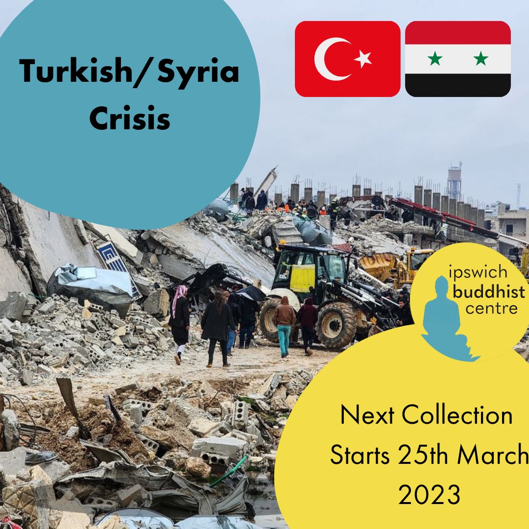 We are collecting this weekend for our outreach appeal for all of our local charities but also the crisis in Turkey and Syria.  
Please visit our Outreach tab on our website for more details. 

#ipswichbuddhist #buddhism #ipswich #ipswichsuffolk #suffolk #turkeysyria
#triratna