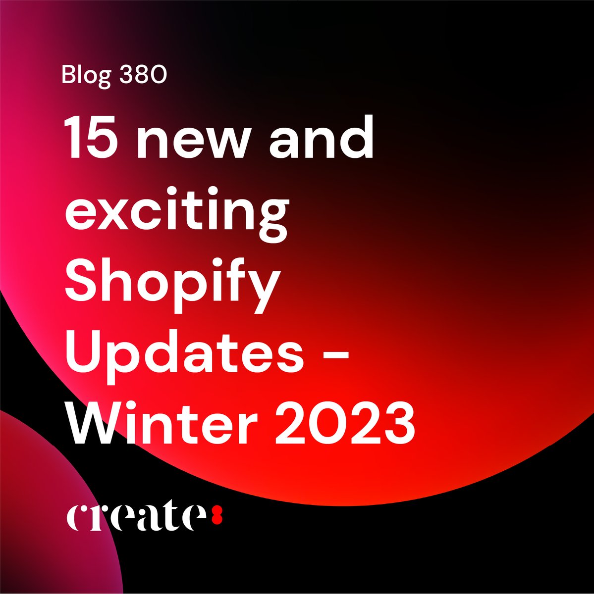 Create8Ltd's tweet image. Over 100 updates are coming to Shopify this winter! 
We dove deep into the Shopify Winter’23 publication to find out all about what’s set to change. Here are 15 of the things that we’re most excited about!

create8.co.uk/new-shopify-fe…
#Create8 #ShopifyUpdates #ShopifyEditions