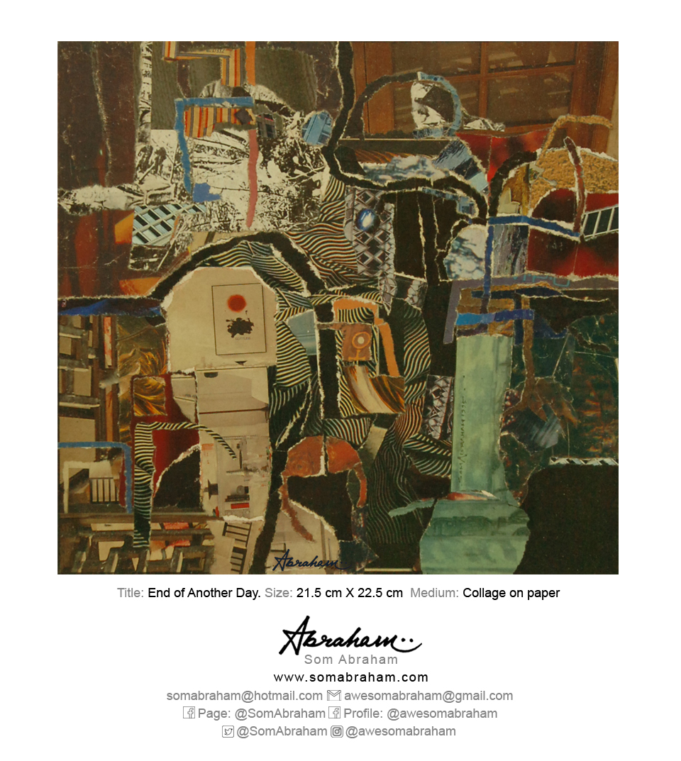 SomAbraham's tweet photo. Buying art is buying candles for living artists.... The dead ones don't need the light !

Title: End of Another Day 
(21.5 cm X 22.5 cm) 
Collage on Paper by @SomAbraham 

https://t.co/pKofbmFEhX

#collage #artasmedicine #artismedicine #kolkata #india #art #artist #somabraham https://t.co/NfgaqjUSq7