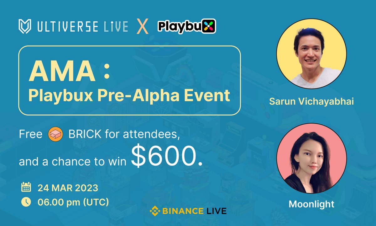 Join BINANCE LIVE this coming Friday, 24 Mar 2023 at 6 pm UTC.

🔥 Free BRICK for attendees, and a chance to win $600.

<a href="/UltiverseDAO/">Ultiverse</a> x <a href="/playbuxco/">Playbux.co</a>
