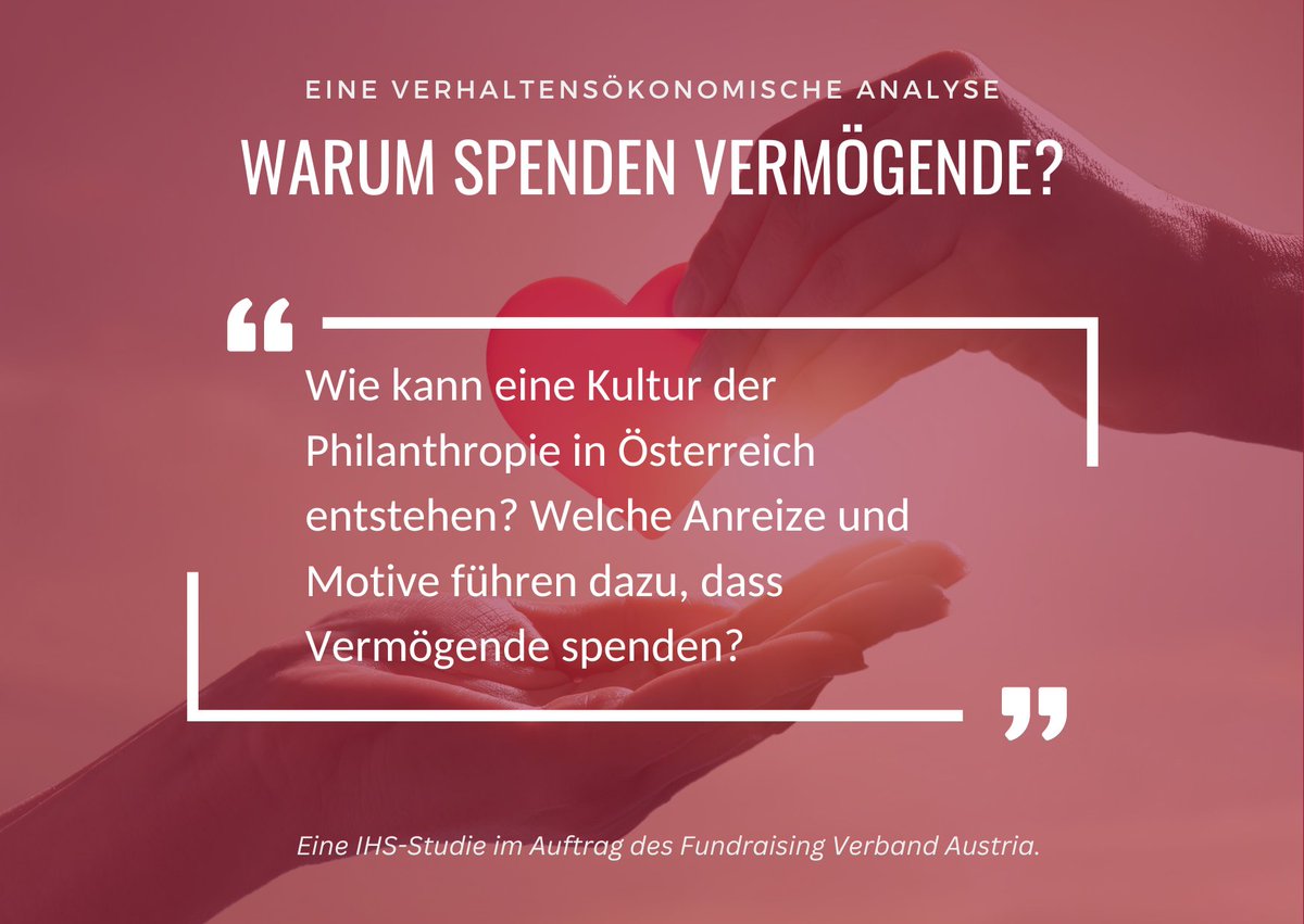 Für den Fundraising Verband Austria untersucht ein Team rund um Projektleiterin <a href="/GanglKatharina/">Katharina Gangl</a>, wie in Österreich eine Kultur der #Philantropie entstehen kann. Mehr Infos dazu: ihs.ac.at/de/forschung/f…