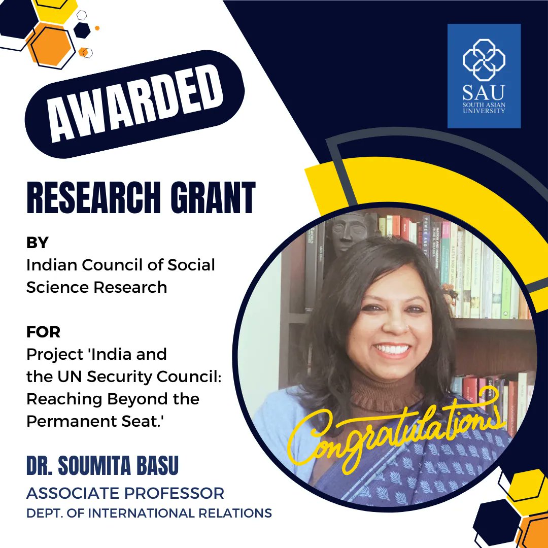 Congratulations Dr. Soumita Basu on being awarded Research Grant by the @icssr for a one-year project titled ‘India and the UN Security Council: Reaching Beyond the Permanent Seat.’ 

#KnoweldgeWithoutBorders #SAARC #SouthAsia #ICSSR #SAU #ResearchGrant #InternationalRelations