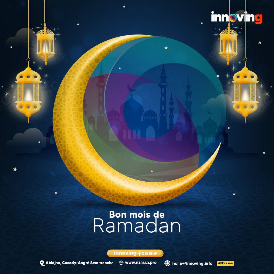 𝐑𝐚𝐦𝐚𝐝𝐚𝐧 𝐊𝐚𝐫𝐞𝐞𝐦 à toute la communauté musulmane de CI

#onPousse
#Innoving
#Nzassa