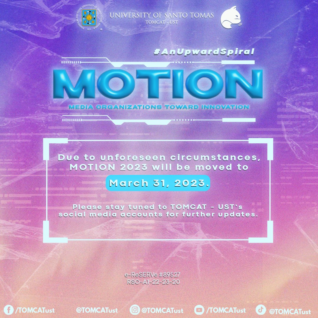TOMCATust's tweet photo. Due to unforeseen circumstances, MOTION 2023 will be moved to March 31, 2023.

Please stay tuned to TOMCAT - UST’s social media accounts for further updates. https://t.co/cUAecnMIU0