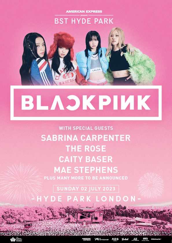 #BLACKPINK American Express presents BST Hyde Park Line Up Announcement Poster

#블랙핑크 #BSTHydePark #Headliner #London_festival #Announcement #20230702 #YG