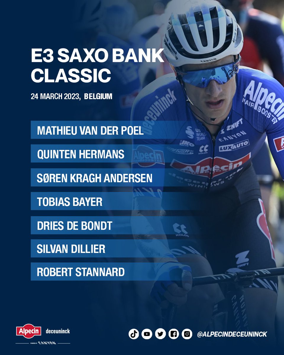 After our wins in @Milano_Sanremo 🇮🇹 and @bruggedepanne 🇧🇪, we look ahead to @E3SaxoClassic 🇧🇪 with confidence. This is our line-up for a tough day in the saddle with lots of cobblestones and steep climbs 🤘💙 #AlpecinDeceuninck