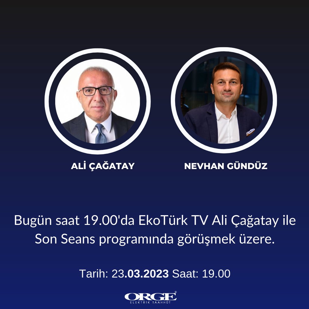 orgeelektrik's tweet photo. CEO’muz Nevhan Gündüz, bugün 19.00’da EkoTürk TV Ali Çağatay ile Son Seans programının konuğu olacaktır.
#ORGE #OrgeElektrik #NevhanGündüz #SonSeans https://t.co/Hv219xra9t