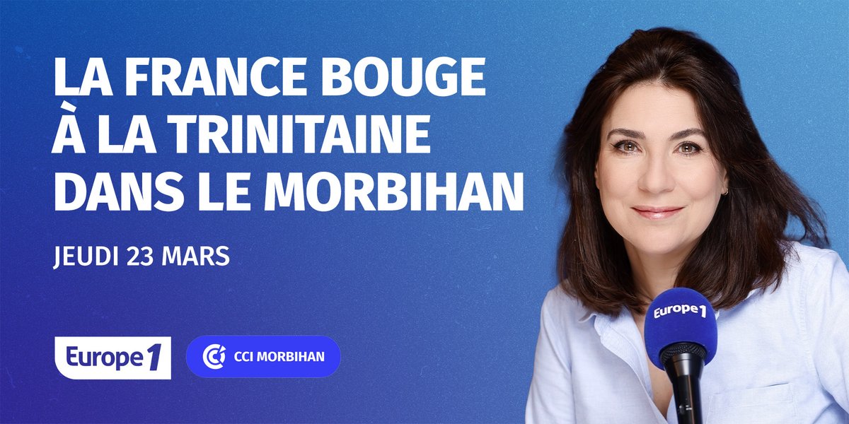 🔵Emission spéciale La France Bouge en partenariat avec la <a href="/ccifrance/">CCI France 🇫🇷🇪🇺</a> depuis le Morbihan
📌Ce jeudi 23 mars à 13h sur #Europe1