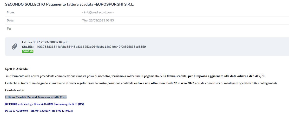 JAMESWT_WT's tweet image. "SECONDO SOLLECITO Pagamento fattura scaduta -EUROSPURGHI S.R.L."
spam email spread #ursnif #gozi 
PDF&amp;gt;url&amp;gt;zip&amp;gt;js&amp;gt;url&amp;gt;js&amp;gt;url&amp;gt;Dll
Samples
bazaar.abuse.ch/browse/tag/EUR…
Url centarial[.com - azienda - documento.php

cc @58_158_177_102 @felixw3000 @fumik0_